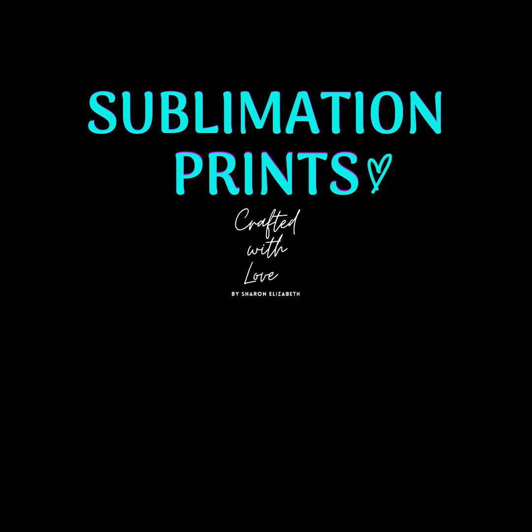 Sublimation Prints